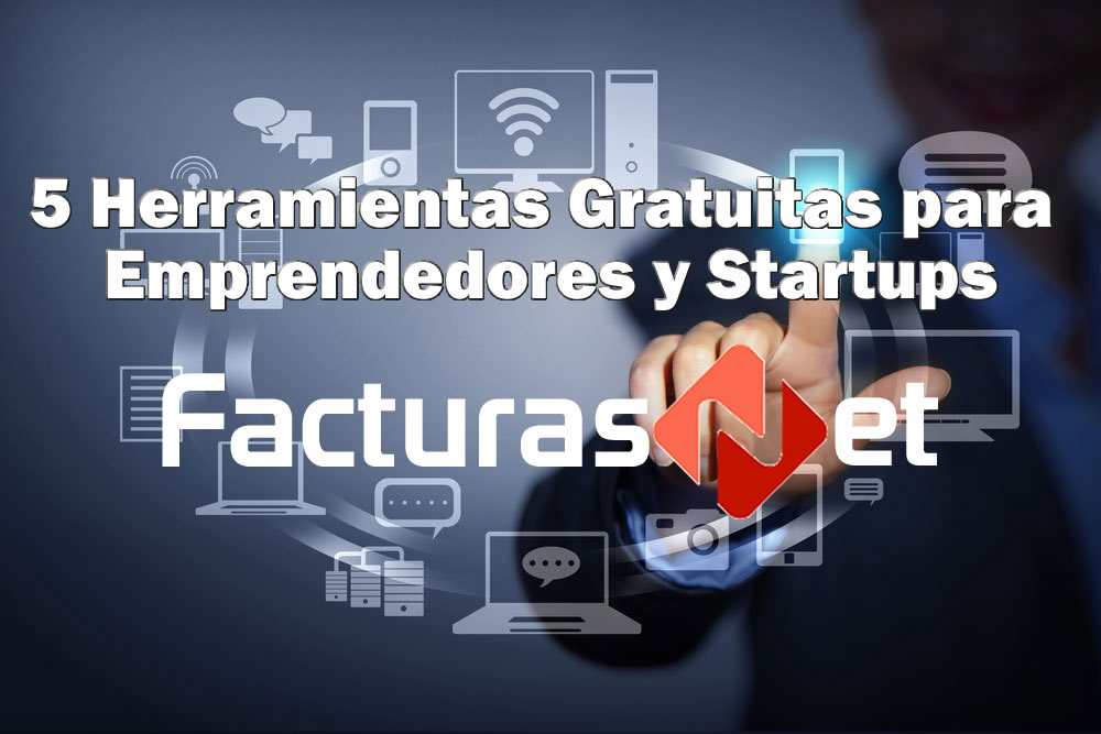 5 Herramientas gratis para emprendedores y startups